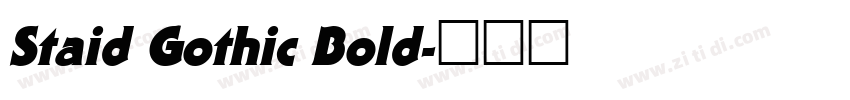 Staid Gothic Bold字体转换 Staid Gothic Bold字体转换